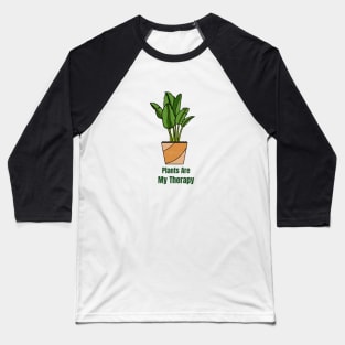 Plants Are My Therapy Baseball T-Shirt